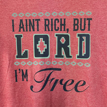 Load image into Gallery viewer, Lord Im Free Tshirt
