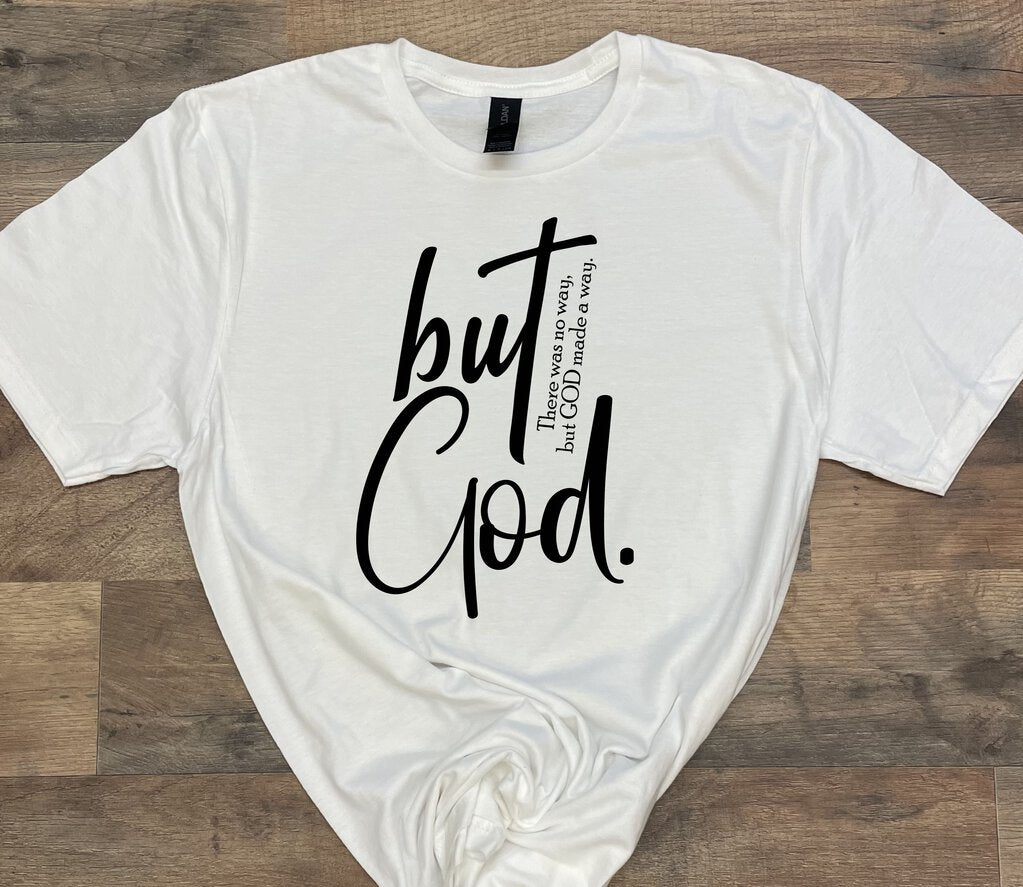 But God... Tshirt