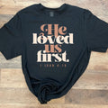 Loved Us First
