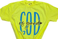 God is Good Tee