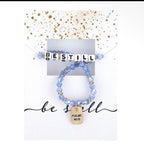 Be Still Bracelet